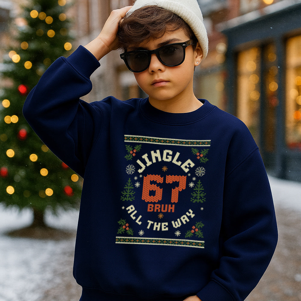 Jingle All The Way 67 Bruh Sweatshirt