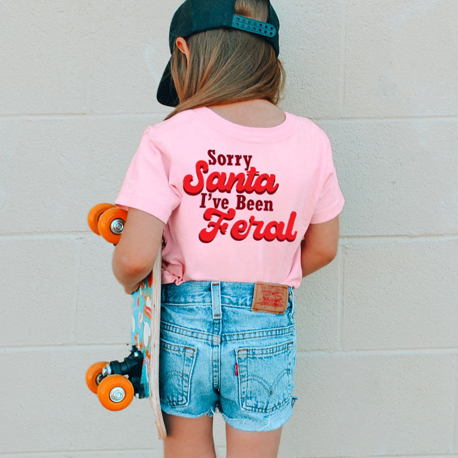 Sorry Santa, I've Been Feral T-Shirt
