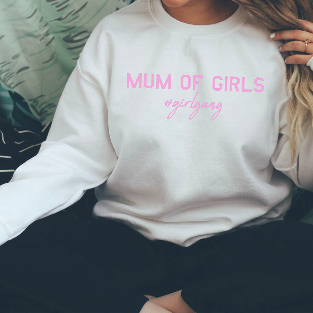 Mum of Girls (#GirlGang) Sweatshirt
